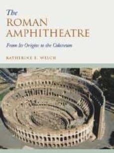 the roman amphitheatre-katherine welch-9780521809443