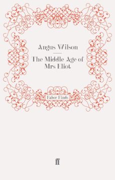 the middle age of mrs eliot (ebook)-angus wilson-9780571286843
