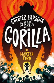 chester parsons is not a gorilla (ebook)-martyn ford-9780571332243