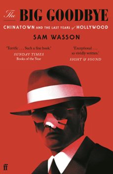 the big goodbye (ebook)-sam wasson-9780571347643