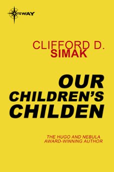 our children's children (ebook)-clifford d. simak-9780575122543