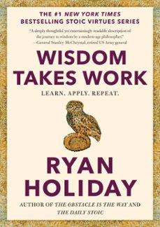 wisdom takes work (ebook)-ryan holiday-9780593191743