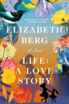 life: a love story (ebook)-elizabeth berg-9780593446843