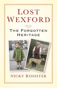 lost wexford (ebook)-nicky rossiter-9780750984843