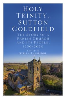 holy trinity, sutton coldfield (ebook)-9780750995443