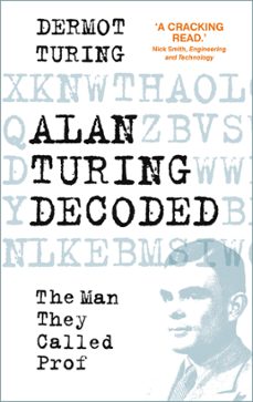 alan turing decoded (ebook)-dermot turing-9780750999243