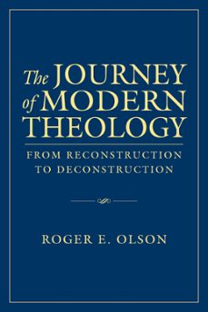 the journey of modern theology (ebook)-roger e. olson-9780830864843