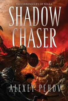 shadow chaser (ebook)-alexey pehov-9780857205643