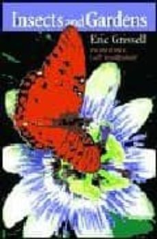 insects and gardens-eric grisell-9780881925043