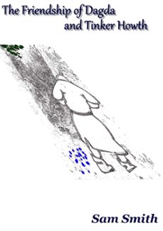 the friendship of dagda and tinker howth (ebook)-sam smith-9781005249243