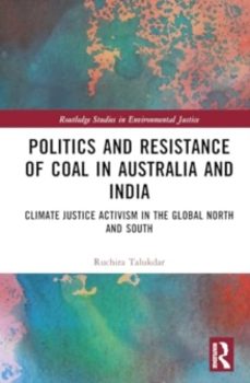 politics and resistance of coal in australia and india-ruchira talukdar-9781032531243