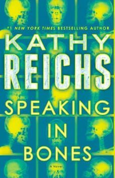 speaking in bones-kathy reichs-9781101885543