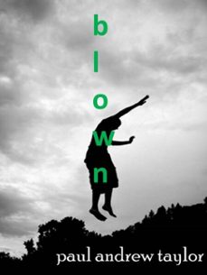 blown (ebook)-paul taylor-9781311690043