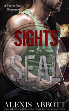 sights on the seal (ebook)-alexis abbott-9781370626243