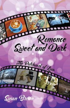 romance sweet and dark, the patchwork of love (ebook)-susan brown-9781386051343