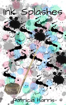 ink splashes (ebook)-patricia harris-9781393407843