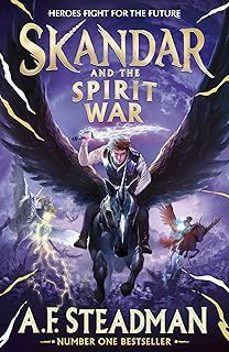 skandar and the spirit war : unmissable finale to the adventure s eries that everyone is talking about! volume 5-a. f. steadman-9781398524743