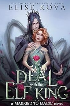 a deal with the elf king (married to magic 1)-9781398713543