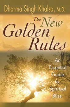 the new golden rules (ebook)-dharma singh khalsa-9781401933043