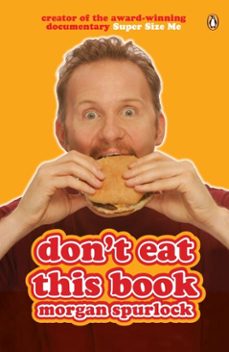 don't eat this book (ebook)-morgan spurlock-9781405915243