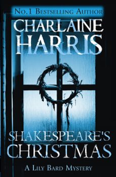 shakespeare's christmas (ebook)-charlaine harris-9781409149743