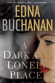 a dark and lonely place (ebook)-edna buchanan-9781439165843