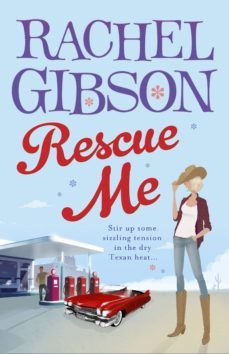 rescue me-rachel gibson-9781446463543