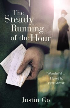 the steady running of the hour (ebook)-justin go-9781448150243