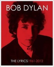 the lyrics: since 1962-bob dylan-9781471152443