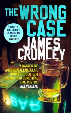 the wrong case (ebook)-james crumley-9781473540743