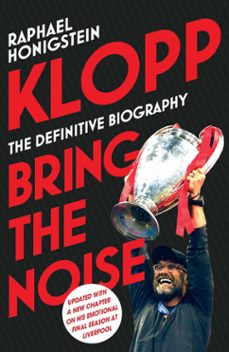 klopp: bring the noise (ebook)-raphael honigstein-9781473548343