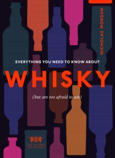 everything you need to know about whisky (ebook)-nick morgan-9781473586543