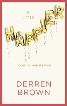 a little happier (ebook)-derren brown-9781473588943