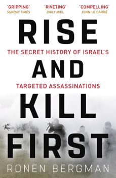 rise and kill first-ronen bergman-9781473694743
