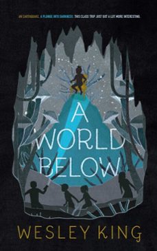 a world below (ebook)-wesley king-9781481478243