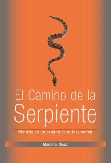 el camino de la serpiente (ebook)-marcela thesz-9781483521343
