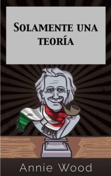 solamente una teoria (ebook)-9781507131343