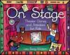 on stage: theater games and activities for kids-lisa bany winters-9781556523243