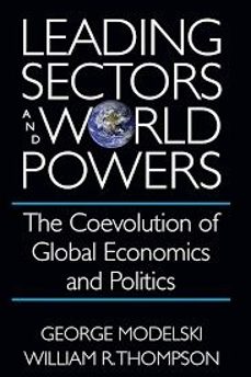 leading sectors and world powers: the coevolution of global economics and politics (studies in international relations)-george modelski-9781570030543