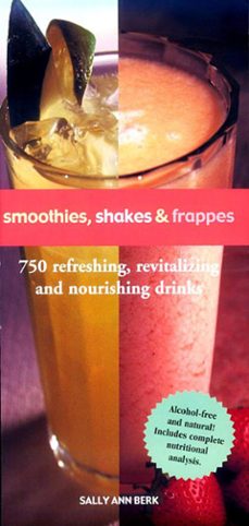smoothies, shakes &amp; frappes (ebook)-sally ann berk-9781603763943