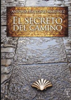 el secreto del camino (ebook)-antonio bascones martinez-9781629341743