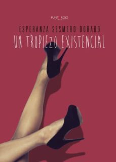un tropiezo existencial (ebook)-esperanza sesmero dorado-9781635032543