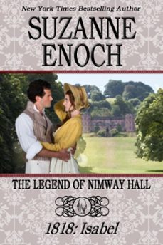 the legend of nimway hall: 1818 - isabel (ebook)-suzanne enoch-9781641970143
