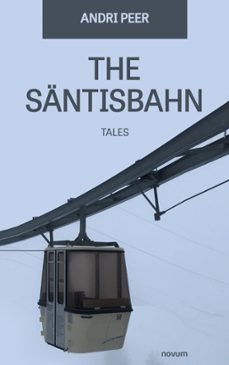 the santisbahn (ebook)-andri peer-9781642683943