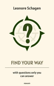 find your way - with questions only you can answer (ebook)-leonore schagen-9781642687743