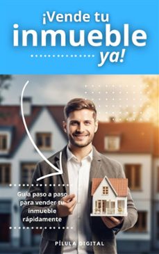 ¡vende tu inmueble ya! (ebook)-9781667472843