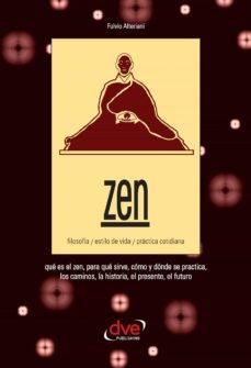 zen. filosofia, estilo de vida, practica cotidiana (ebook)-fulvio alterani-9781683255543