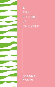 the future of the self (ebook)-joanna nadin-9781685891343
