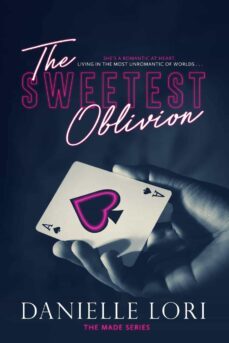 the sweetest oblivion (made #1)-danielle lori-9781721284443