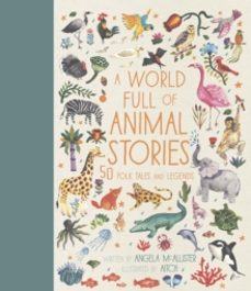 a world full of animal stories-angela mcallister-9781786030443